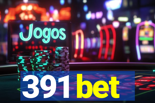 391 bet